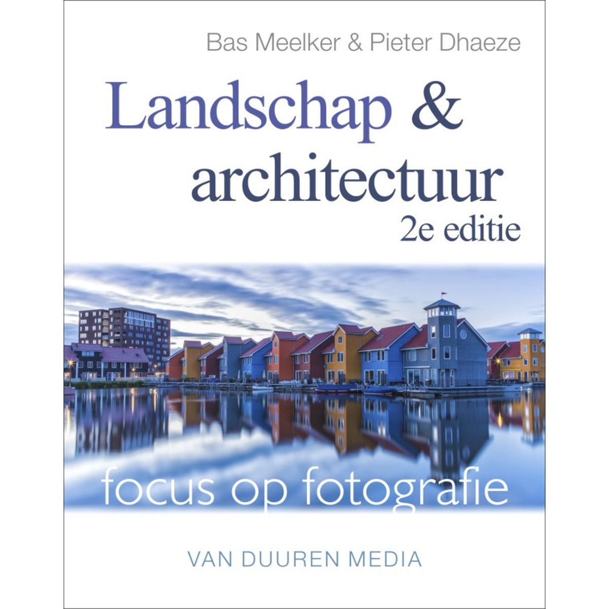 VDM Focus op fotografie Landschap en (…) 2e ed.