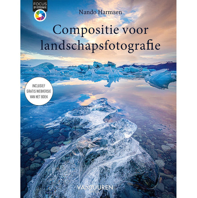 VDM Focus op Fotografie: Compositie voor Landschapsfotografie